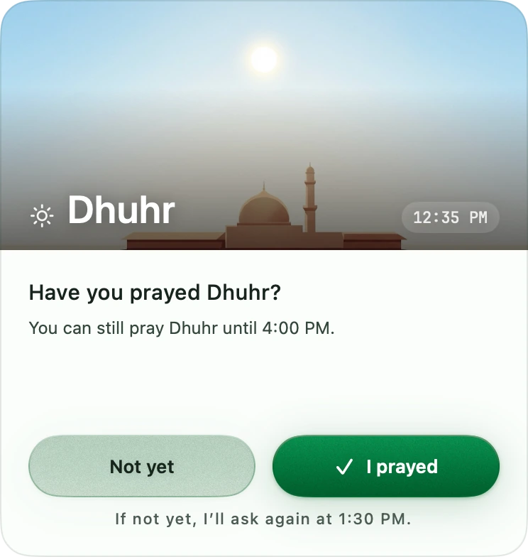 Have you prayed Dhuhr? Both answers and the next reminder time.